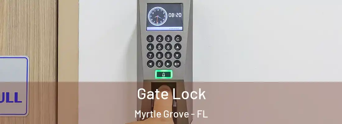 Gate Lock Myrtle Grove - FL