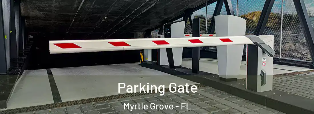 Parking Gate Myrtle Grove - FL