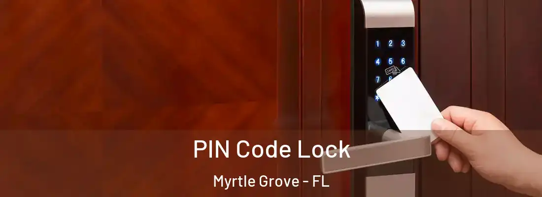 PIN Code Lock Myrtle Grove - FL